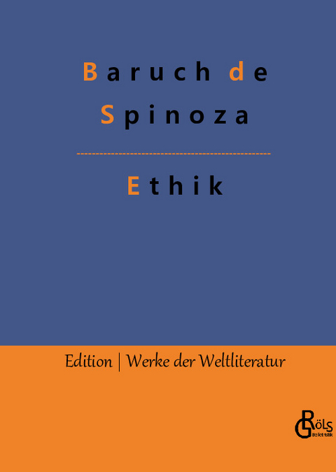 Ethik - Baruch de Spinoza