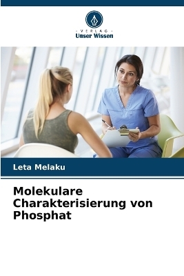 Molekulare Charakterisierung von Phosphat - Leta Melaku