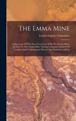 The Emma Mine - Lucius Eugene Chittenden