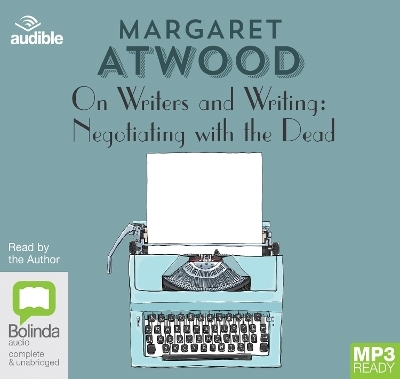 On Writers and Writing - Margaret Atwood