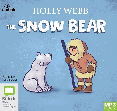 The Snow Bear - Holly Webb