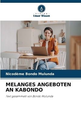 Melanges Angeboten an Kabondo - Nicodeme Bondo Mulunda