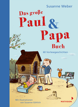 Das große Paul & Papa Buch - Susanne Weber