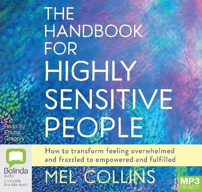 The Handbook for Highly Sensitive People - Mel Collins