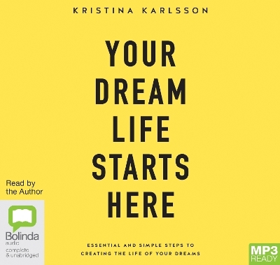 Your Dream Life Starts Here - Kristina Karlsson