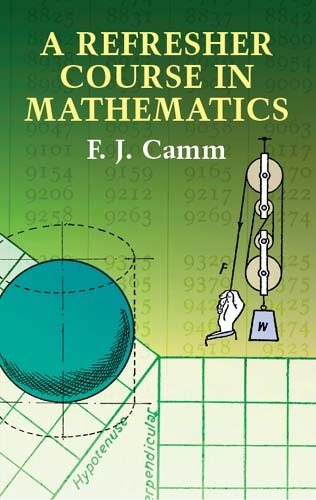 Refresher Course in Mathematics -  F. J. Camm