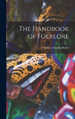 The Handbook of Folklore - Charlotte Sophia Burne