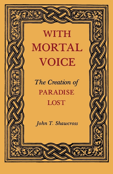 With Mortal Voice - John T. Shawcross