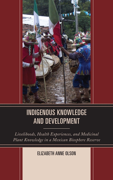 Indigenous Knowledge and Development -  Elizabeth Anne Olson