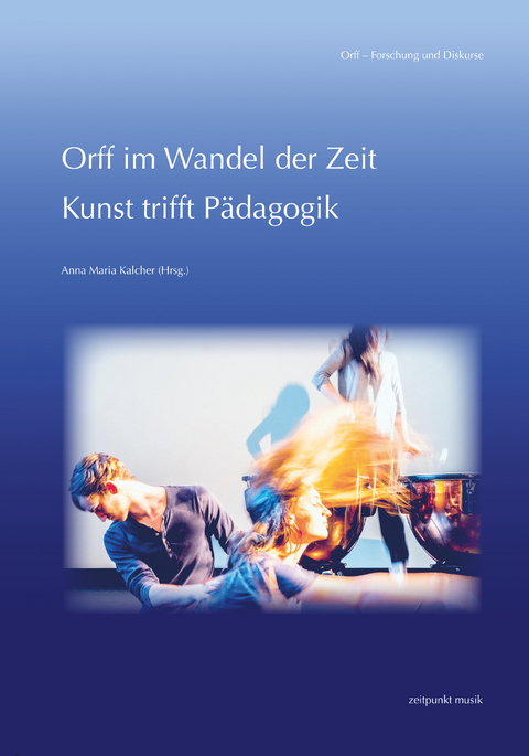 Orff im Wandel der Zeit - 