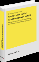 Gentechnik in der Ernährungswirtschaft - Gerhard Flachowsky, Klaus-Dieter Jany