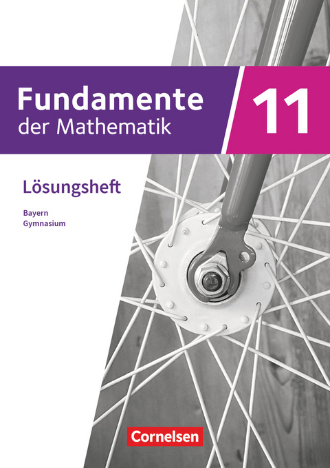 Fundamente der Mathematik - Bayern - 2023 - 11. Jahrgangsstufe