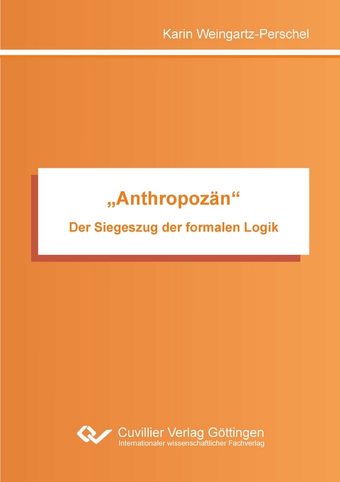 „Anthropozän“ - Karin Weingartz-Perschel