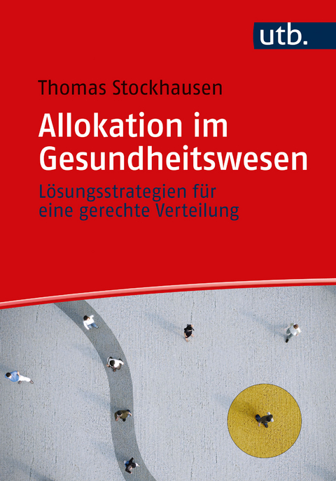 Allokation im Gesundheitswesen - Thomas Stockhausen