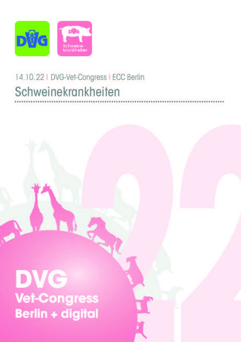 DVG Vet-Congress 2022 – Tagungsband Schweinekrankheiten