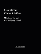 Kleine Schriften - Stirner Max