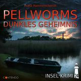 Insel-Krimi 24: Pellworms dunkles Geheimnis - Frank Hammerschmidt
