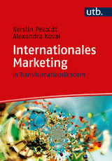 Internationales Marketing in Transformationsländern - Kerstin Pezoldt, Alexandra Koval