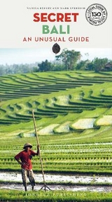 Secret Bali Guide - Narina Exelby, Mark Eveleigh