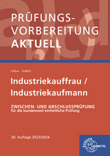 Prüfungsvorbereitung aktuell - Industriekauffrau/-mann - Gerhard Colbus, Bernhard Kudlich