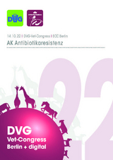 DVG Vet-Congress 2022 – Tagungsband Antibiotikaresistenz