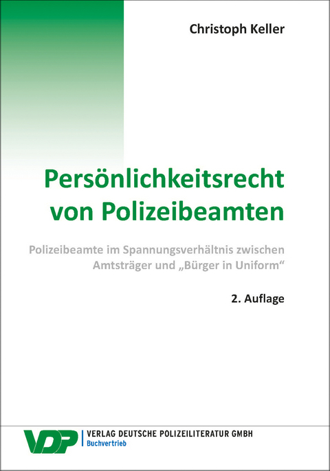 Persönlichkeitsrecht von Polizeibeamten - Christoph Keller