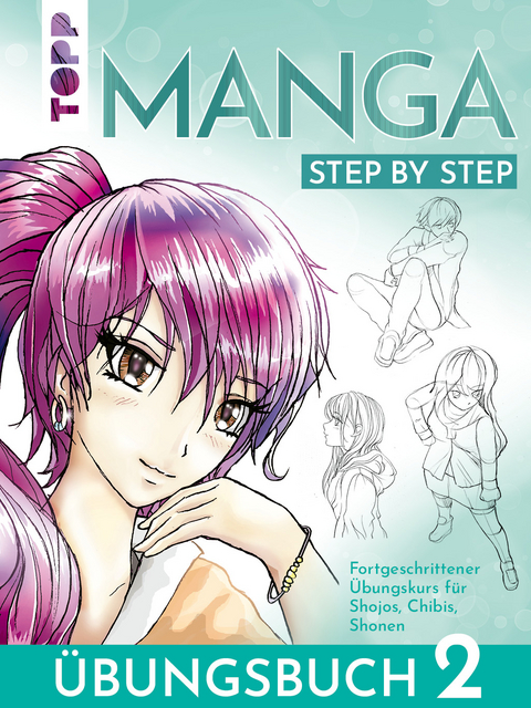 Manga Step by Step Übungsbuch 2 - Gecko Keck