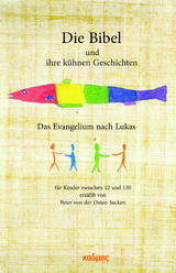 Die Bibel und ihre kühnen Geschichten - Peter Von Der Osten-Sacken