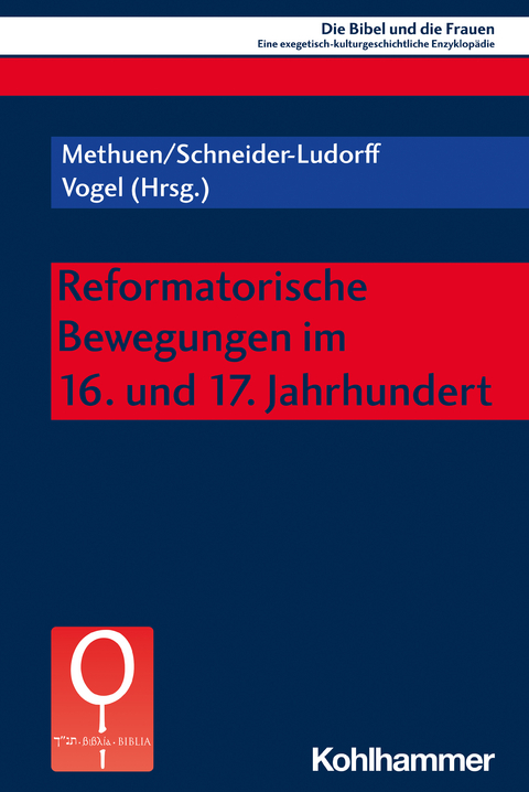 Reformatorische Bewegungen im 16. und 17. Jahrhundert - 