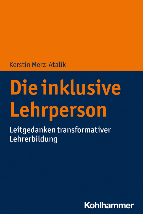 Die inklusive Lehrperson - Kerstin Merz-Atalik