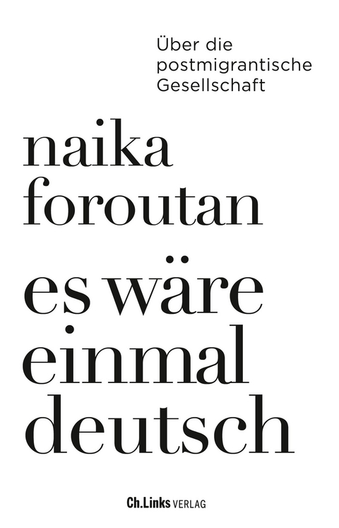 Es wäre einmal deutsch - Naika Foroutan