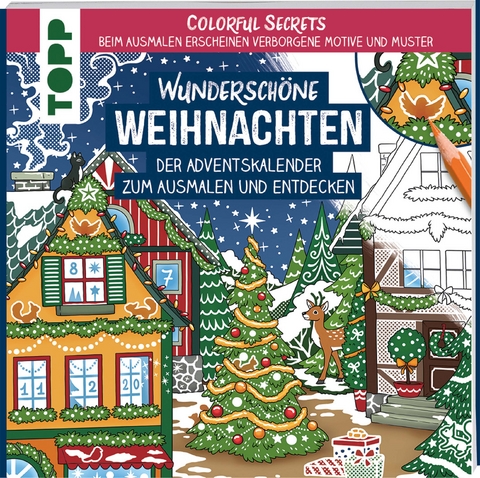 Colorful Secrets - Wunderschöne Weihnachten (Ausmalen auf Zauberpapier) - Natascha Pitz