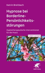 Hypnose bei Borderline-Persönlichkeitsstörungen - Katrin Breitbach