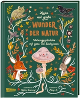 Kleine und große Wunder der Natur - Gabby Dawnay