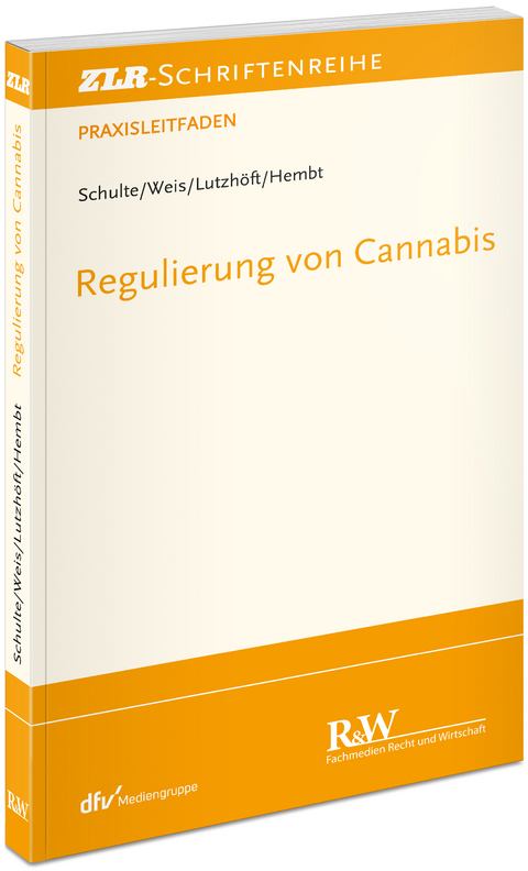 Regulierung von Cannabis als Genussmittel - Lito Michael Schulte