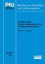 Oszillierendes Verzahnungsdrücken von hochfesten Werkstoffen - Wilhelm Schmidt