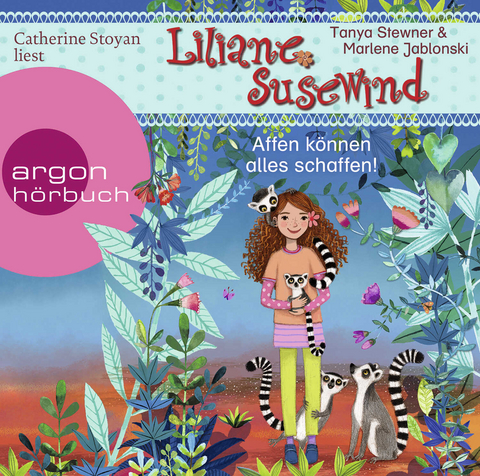 Liliane Susewind – Affen können alles schaffen! - Tanya Stewner, Marlene Jablonski