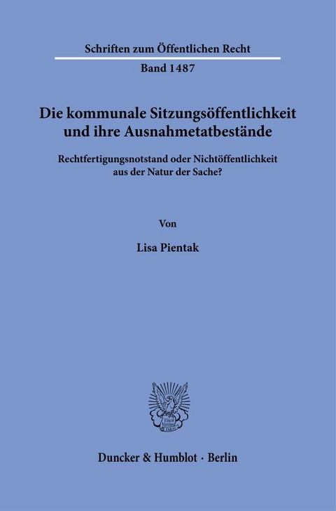 Die kommunale Sitzungsöffentlichkeit und ihre Ausnahmetatbestände. - Lisa Pientak