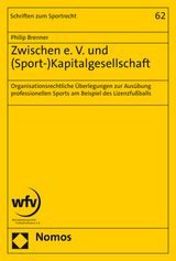 Zwischen e. V. und (Sport-)Kapitalgesellschaft - Philip Brenner