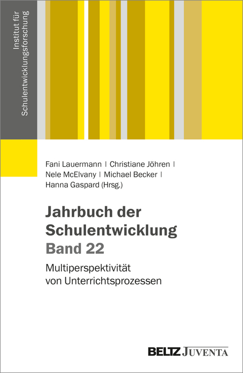 Jahrbuch der Schulentwicklung. Band 22 - 