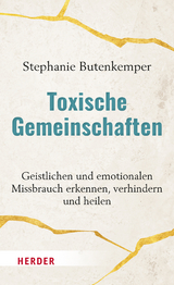 Toxische Gemeinschaften - Stephanie Butenkemper