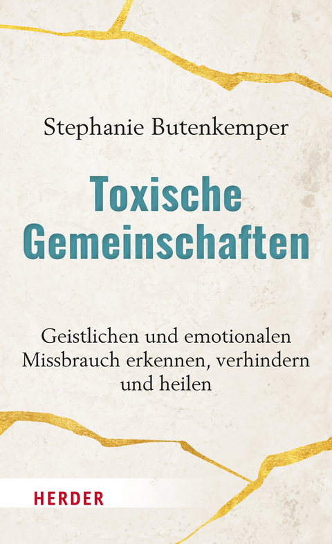 Toxische Gemeinschaften - Stephanie Butenkemper