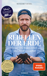 Rebellen der Erde - Benedikt Bösel