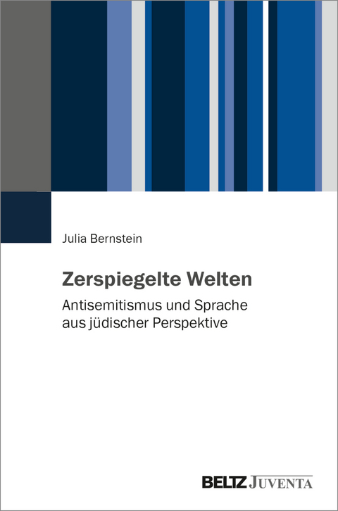 Zerspiegelte Welten - Julia Bernstein