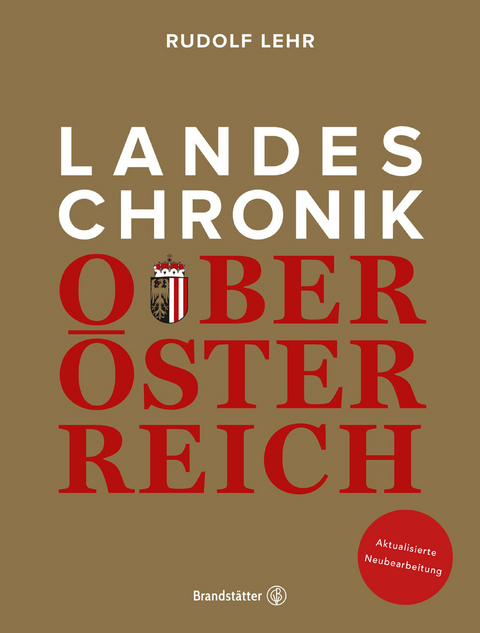 Landeschronik Oberösterreich - Rudolf Lehr