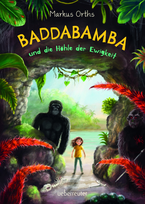 Baddabamba und die Höhle der Ewigkeit - Markus Orths
