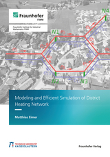 Modeling and Efficient Simulation of District Heating Network - Matthias Eimer