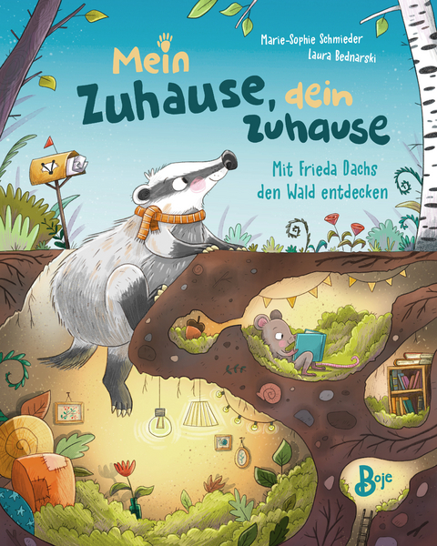 Mein Zuhause, dein Zuhause - Mit Frieda Dachs den Wald entdecken - Marie-Sophie Schmieder