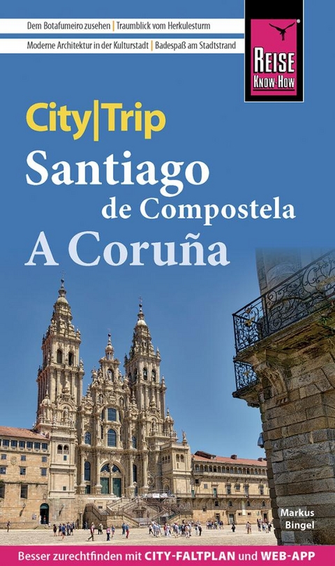 Reise Know-How CityTrip Santiago de Compostela und A Coruña - Markus Bingel