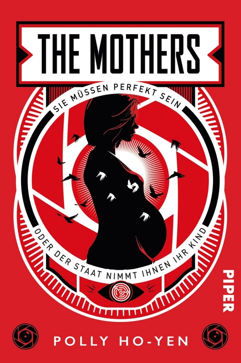 The Mothers – Sie müssen perfekt sein oder der Staat nimmt ihnen ihr Kind - Polly Ho-Yen